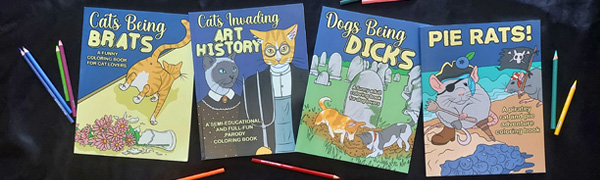 Other books by Julie Kitzes- cats being brats, cats invading art history, dogs being dicks, pie rats