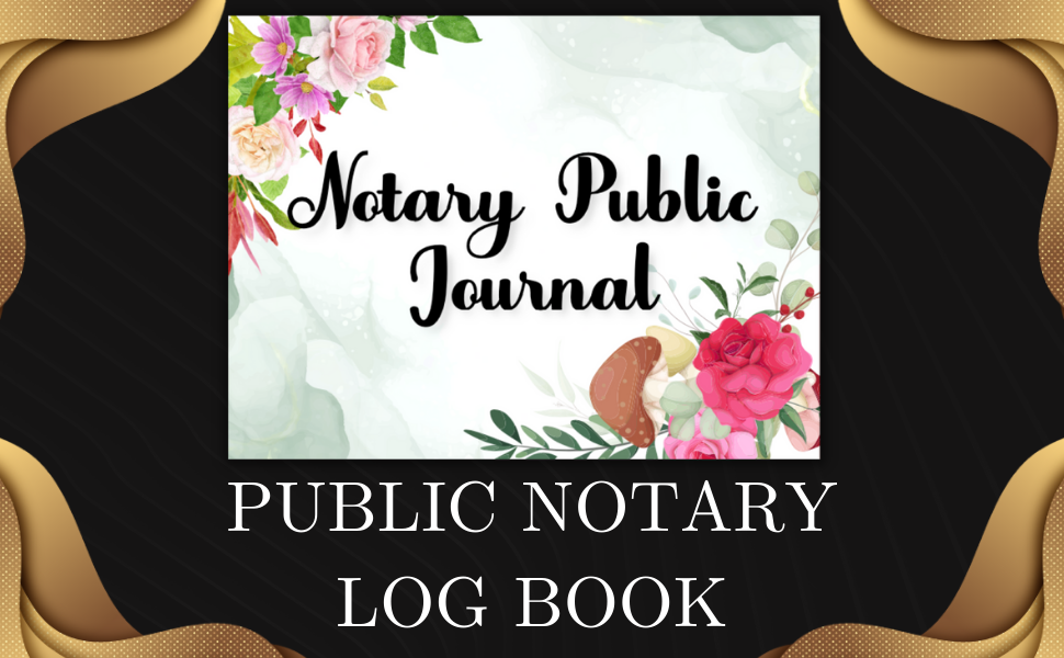 Notary Public Journal Official Notary Log Book to Record Notarial Acts
