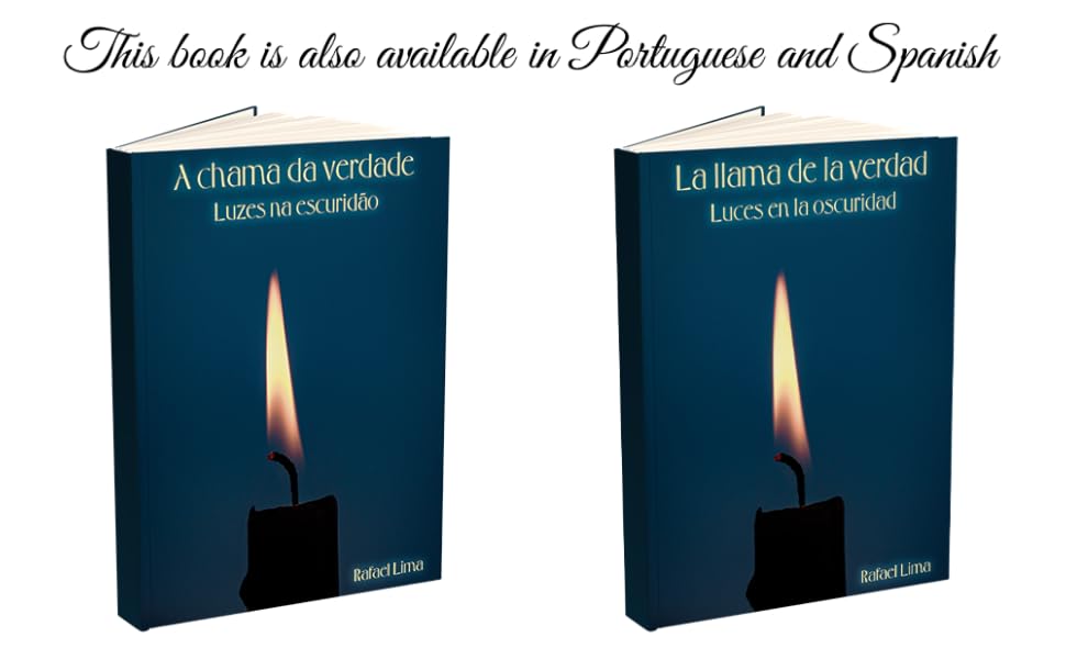 The Flame of Truth Lights in Darkness eBook dos Santos