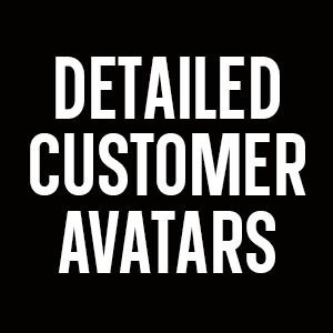 Detailed Customer Avatars