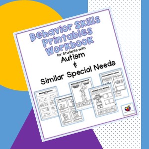 Behavior Skills Printables Workbook