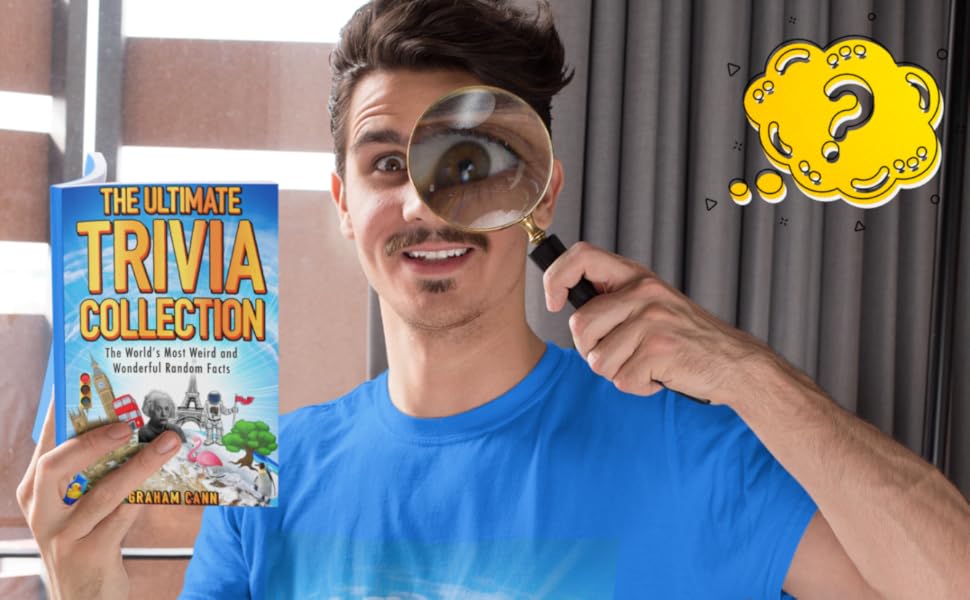 The Ultimate Trivia Collection The World's Most Weird and Wonderful