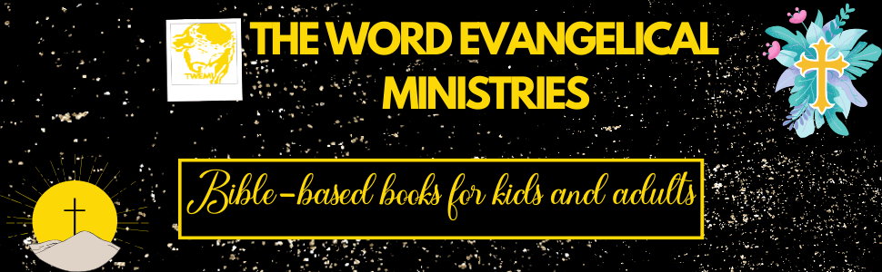 The Word Evangelical Ministries publishes bible-based books for kids and adults