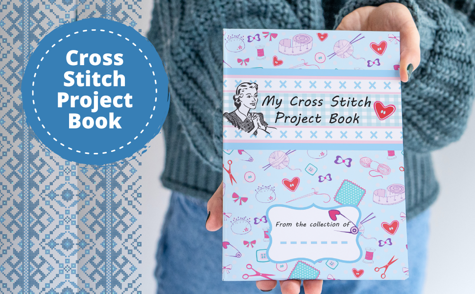 Cross Stitch Project Notebook Cross Stitch Journal Track & Document