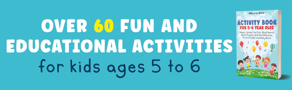 Activity Book for 5-6 Year Olds: Mazes, Connect the Dots, Word Search, Maths Puzzles, Spot the Difference, Picture Puzzles, and Many More! 3 Activity Book for 5-6 Year Olds - suitable for boys and girls