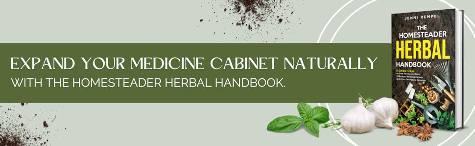Expand your garden and medicine cabinet naturally with The Homesteader Herbal Handbook.