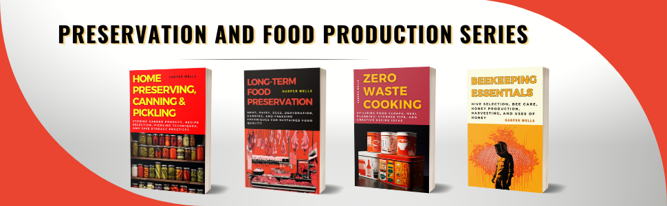 Long-Term Food Preservation: Meat, Dairy, Eggs, Dehydration, Canning, and Freezing Techniques