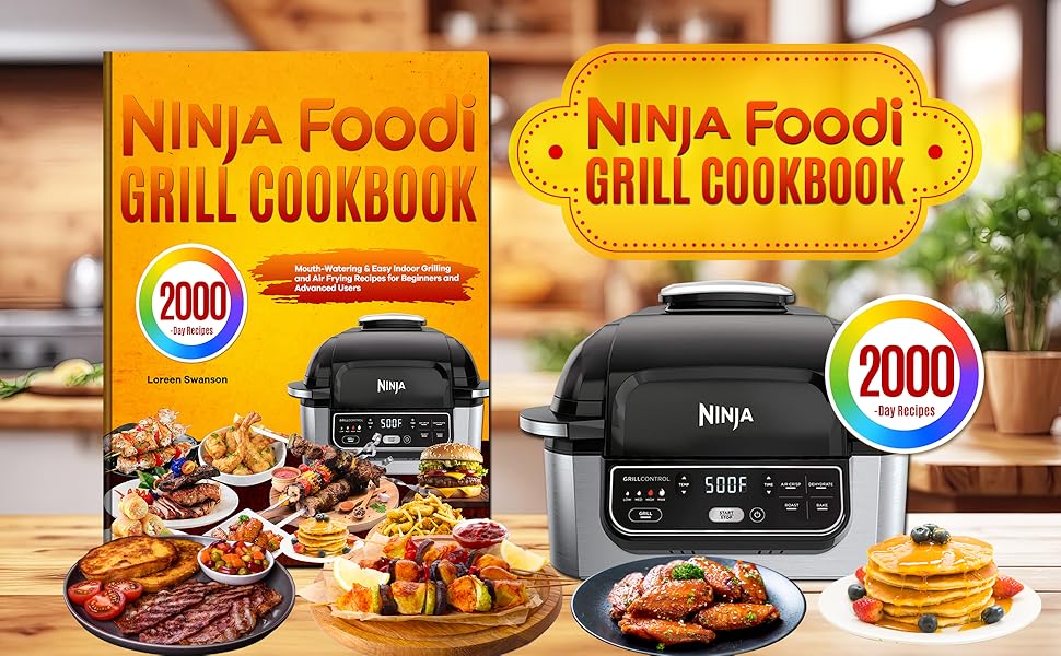 Ninja Foodi Grill Cookbook MouthWatering & Easy Indoor Grilling and