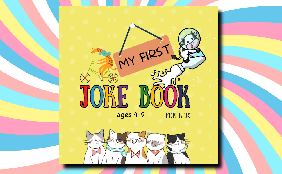 My first joke book for kids ages 49, awesome jokes that