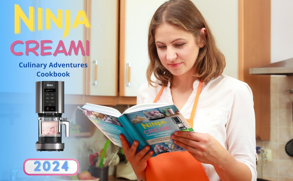 Ninja CREAMi Culinary Adventures Cookbook Your Ultimate Frozen Dessert