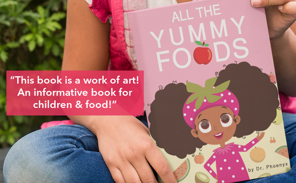 all the yummy foods children's book on healthy eating for kids 