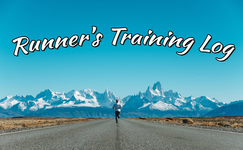 Runner's Training Log Running Daily Journal, A Racer Diary And A