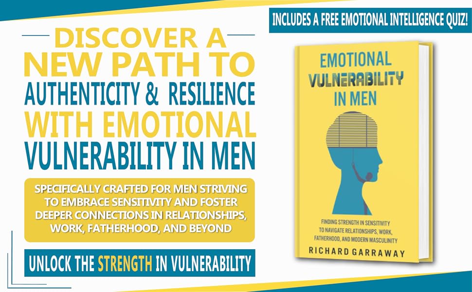 Discover a new path to authenticity and resilience with emotional vulneralbility in Men