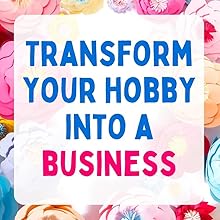 trasform your hobby into a business