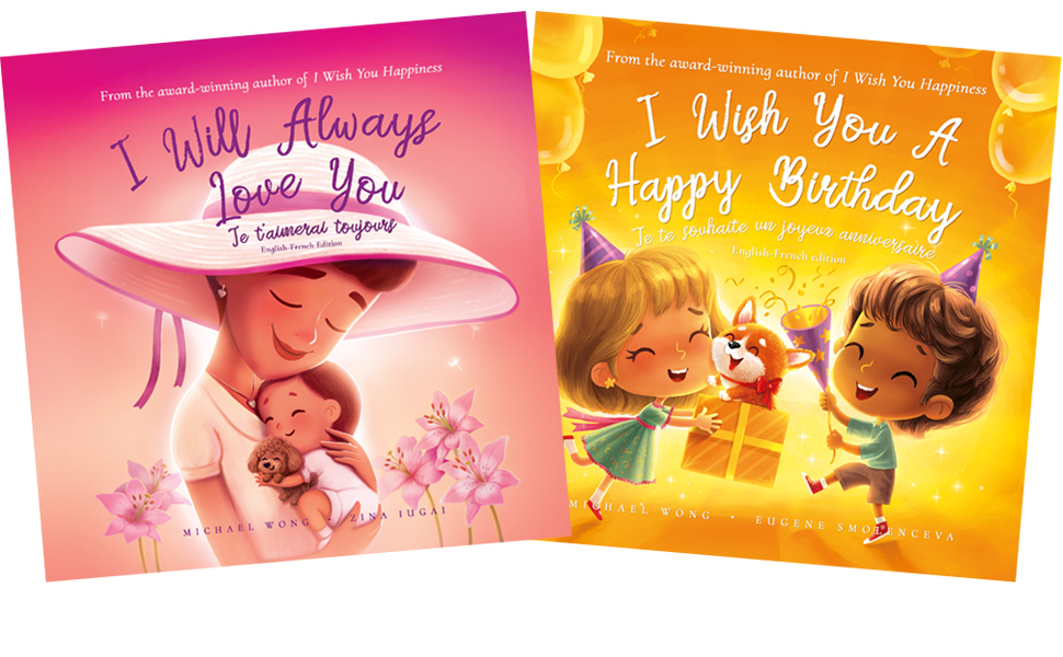 I Wish You A Happy Birthday: English-French edition (Je te