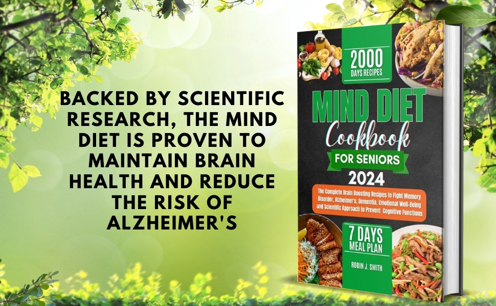 MIND DIET COOKBOOK FOR SENIORS 2024 The Complete Brain