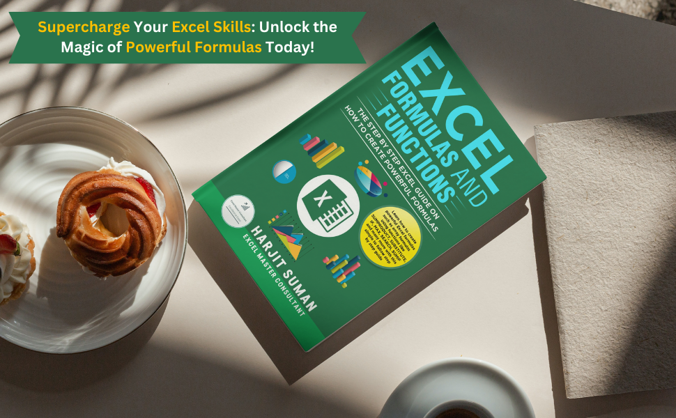 Excel Formulas and Functions: The Step by Step Excel Guide on how to ...