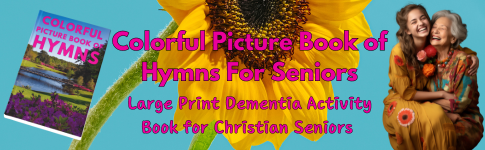 Colorful Picture Books of Hymns For Seniors
