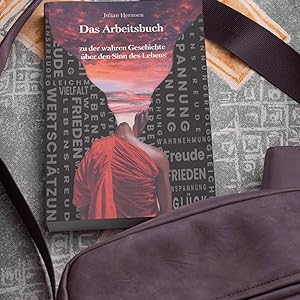 Der Millionär und der Mönch, Arbeitsbuch, Julian Hermsen, Glück, Erfolg, wahre Geschichte