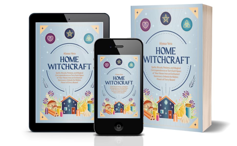 Home Witchcraft Spells, Rituals, Potions, and Magical Correspondences