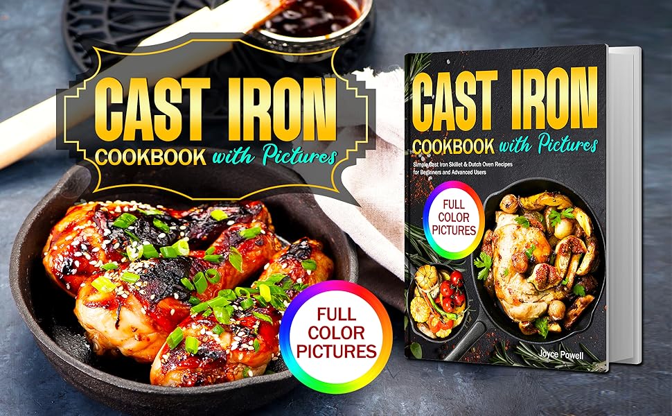 Cast Iron Cookbook with Pictures Simple Cast Iron Skillet & Dutch Oven Recipes for Beginners