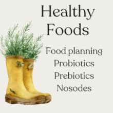 healthy food, vitamins, minerals, prebiotics, probiotics, natural remedies, healthy recipes, IBS