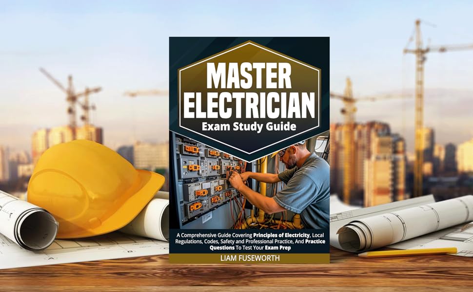 Master Electrician Exam Study Guide A Comprehensive Guide Covering