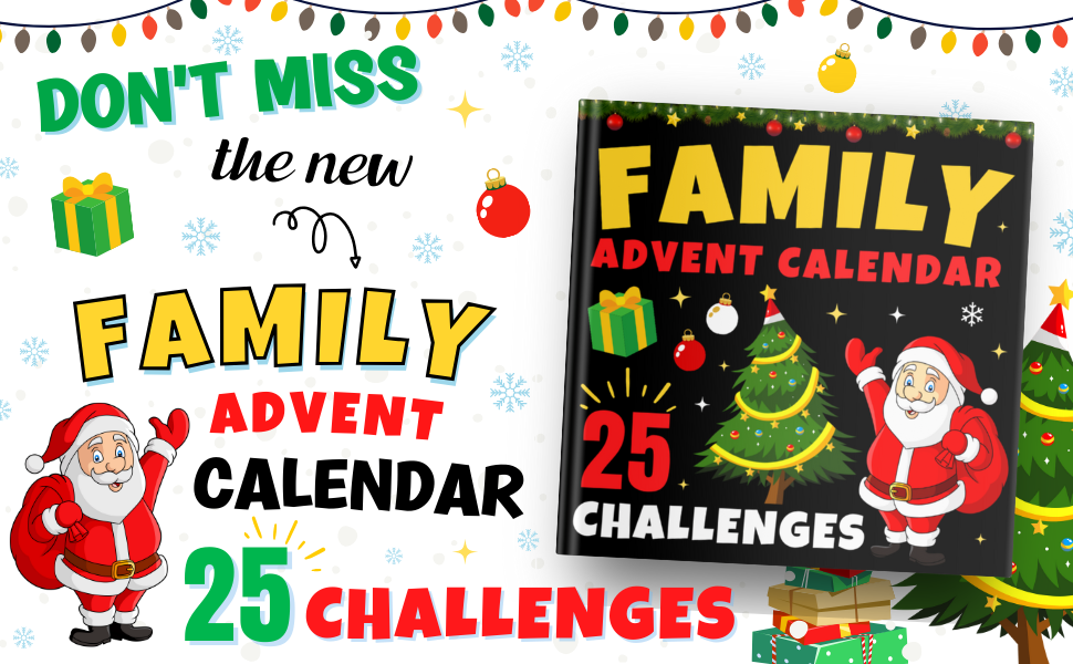 Family Advent Calendar Book of 25 fun challenges, games and activities to do while