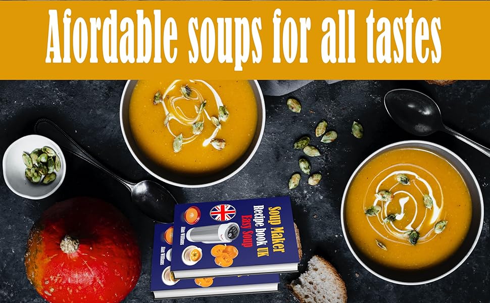 Soup Maker Recipe book UK Easy soup Amazon.co.uk Williams, Alan
