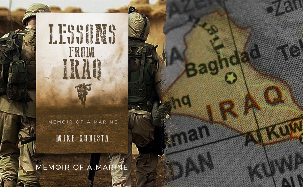 Amazon.com: Lessons from Iraq: Memoir of a Marine: 9798887597379
