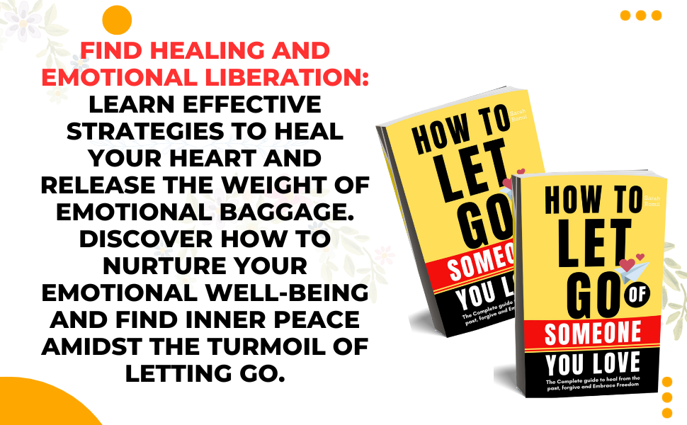 How to Let Go of Someone You Love