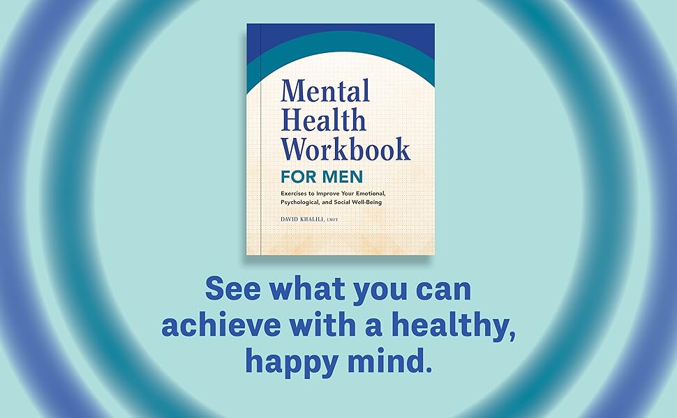 Mental Health Workbook for Men Exercises to Improve Your Emotional
