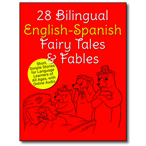 28 Bilingual English-Spanish Fairy Tales & Fables