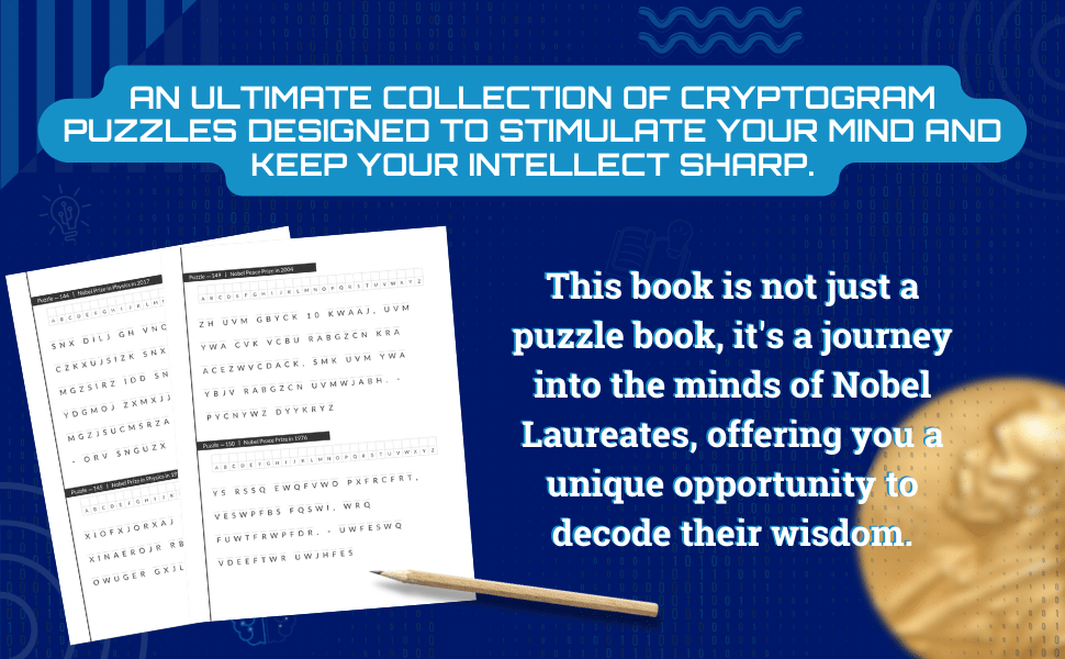 Decode the Genius: 300  Cryptogram Puzzles: Quotes from Nobel Laureates Decode the Genius: 300  Cryptogram Puzzles: Quotes from Nobel Laureates