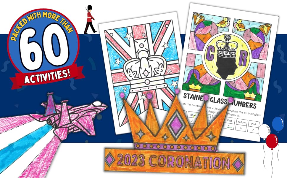 King's Coronation Activity Book Just For Kids Over 60 Coronation Themed Activities Including
