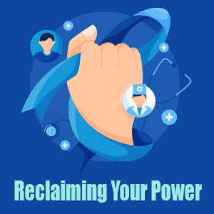 Reclaiming Your Power