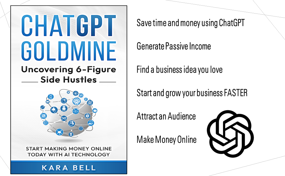 ChatGPT Goldmine Uncovering 6Figure Side Hustles Start Making Money
