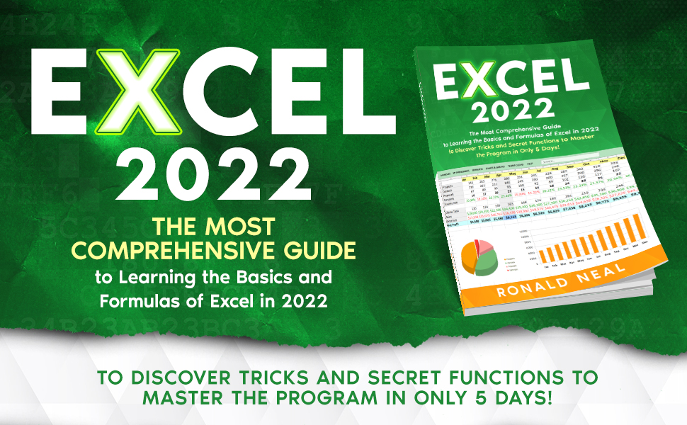 Excel 2022 The Most Comprehensive Guide To Learning The Basics And