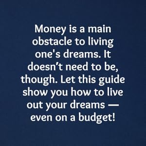 live your dreams on a budget