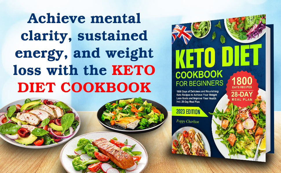 Keto Diet Cookbook for Beginners 2023 1800 Days of Delicious and