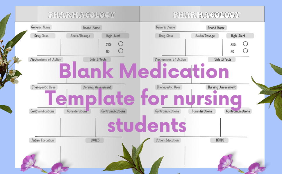 Nursing Pharmacology Notebook & Note Guide A Blank Medication Template