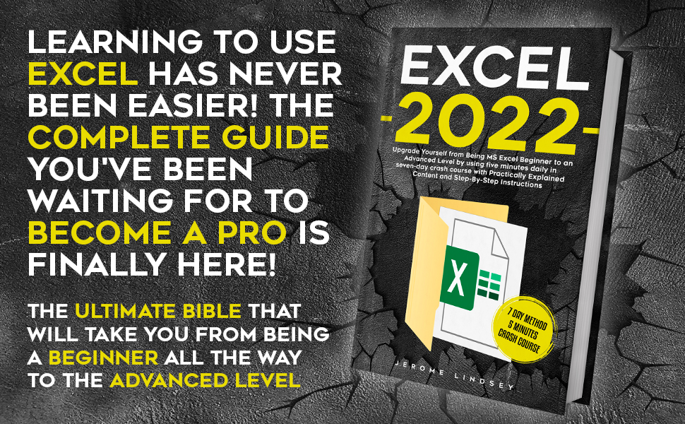 Excel 2022 Upgrade Yourself from Being MS Excel Beginner to an