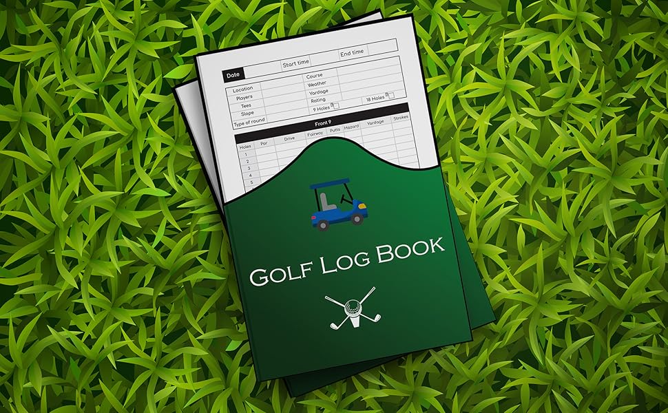 Golf Log Book Record Book of Golf Player For Tracking , Analyzing and Improving Your Game Stats
