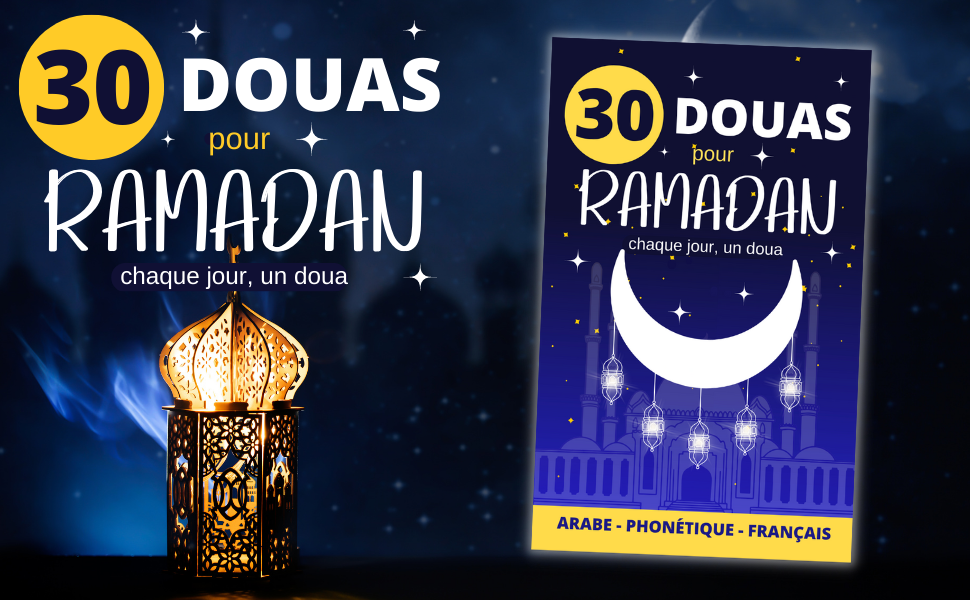 Amazon.fr 30 douas pour Ramadan chaque jour un doua en arabe, phonétique et français livre