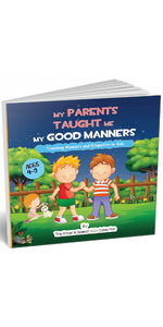 My Parents Taught Me My Good Manners: Teaching Manners and