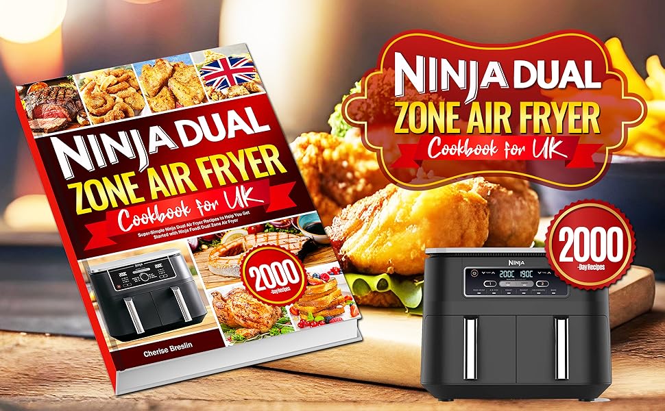 Ninja Dual Zone Air Fryer Cookbook UK SuperSimple Ninja Dual Air