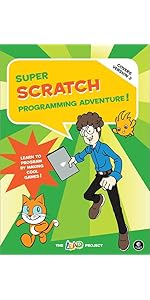 Super Scratch Programming Adventure! (Covers Version 2): Learn to ...