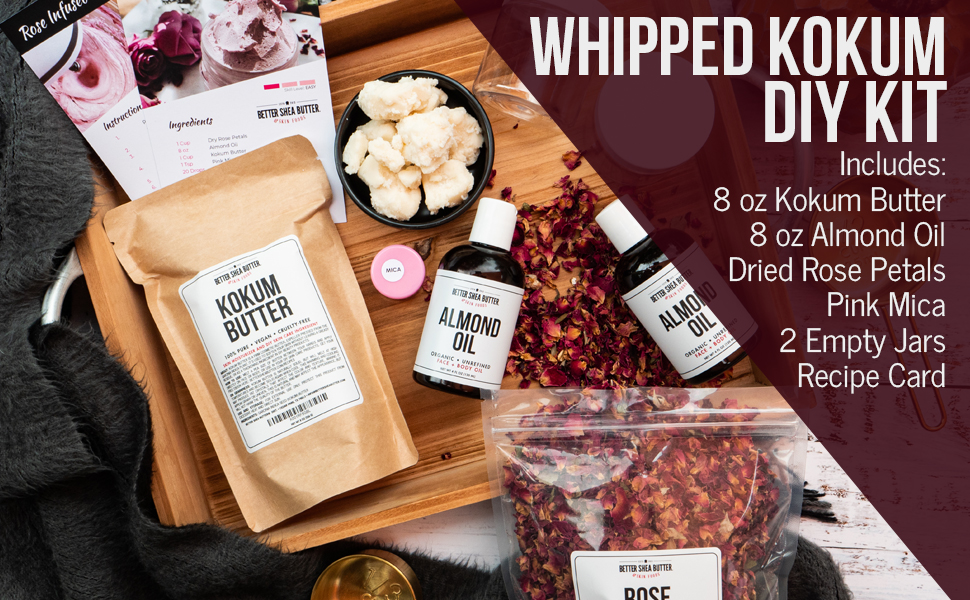 Better Shea Butter Body Butter Making Kit, Includes Kokum Butter, Almond Oil, Dry Rose Petals