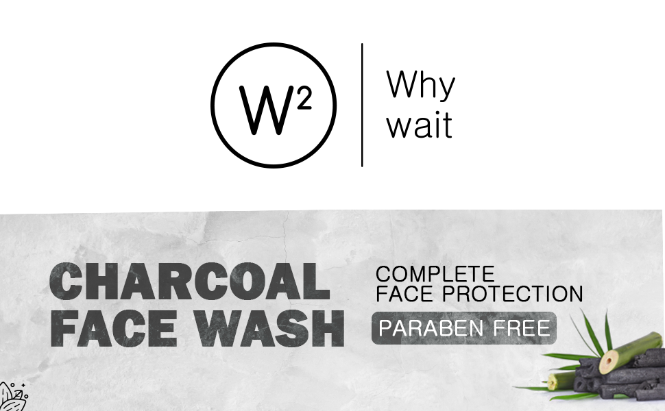 W2 Why Wait Charcoal Face Wash For Deep Pore Cleansing, Pollution Protection, Balances Skin