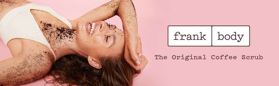 frank body, coffee scrub, body scrub, lip scrub, face scrub, beauty, skin care, skincare, exfoliate